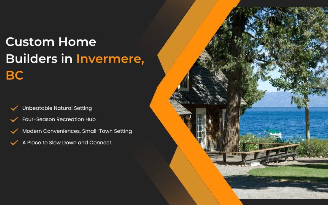 Living the Dream: Building a Custom Home in Invermere, BC